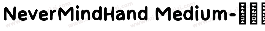 NeverMindHand Medium字体转换